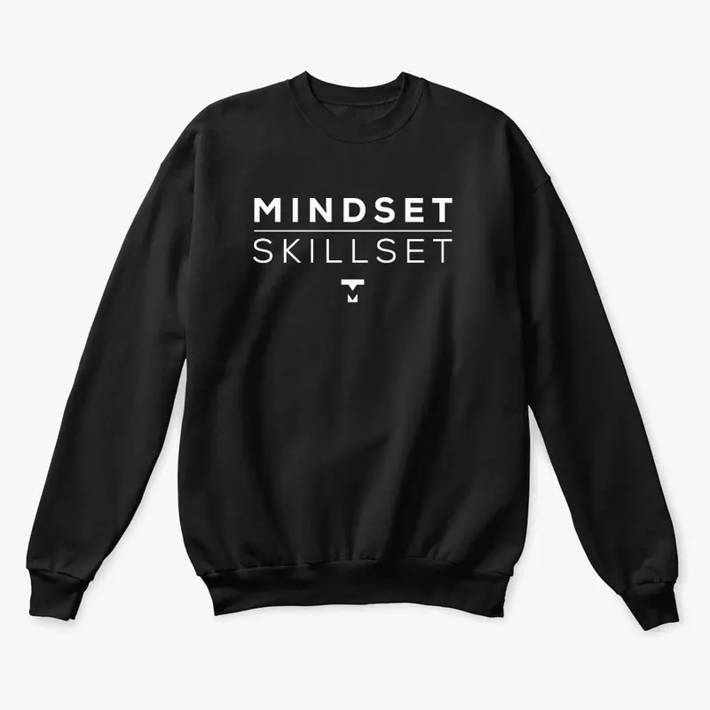 Mindset Over Skillset